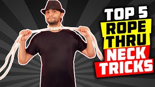 WOW TOP 5 BEST ROPE THROUGH NECK MAGIC TRICKS REVEALED – FREE TUTORIALS [upl. by Ashling173]