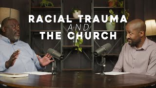 Racial Trauma amp The Church [upl. by Maude]