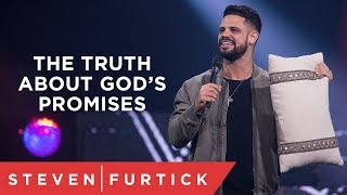 The Truth About God’s Promises  Pastor Steven Furtick [upl. by Meerak]