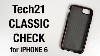 Tech21 Classic Check iPhone 6 Case Review [upl. by Dnomal820]