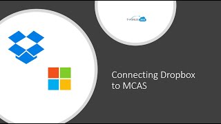 Connecting Dropbox to Microsoft Cloud App Security [upl. by Eetse]