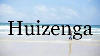 How To Pronounce Huizenga🌈🌈🌈🌈🌈🌈Pronunciation Of Huizenga [upl. by Nitnerb432]