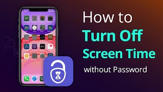 How to Turn Off Screen Time Without Password or Apple ID 100 Works [upl. by Tonry]