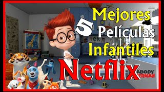 Las 5 Mejores Películas Infantiles para ver en Netflix con los Niños [upl. by Shiff]