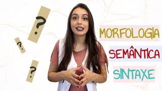 SINTAXE SEMÂNTICA E MORFOLOGIA Profª Samara Shiele [upl. by Arvy]