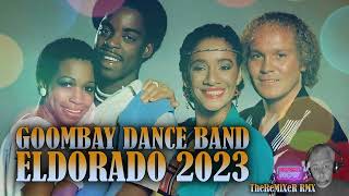 GOOMBAY DANCE BAND  ELDORADO 2023 TheReMiXeR RMX [upl. by Trevor]