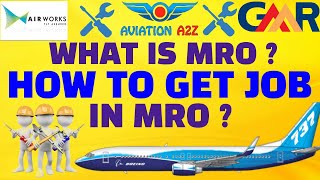 What Is MRO  amp How to get JOB in MROs  MRO ASSOCIATION OF INDIA  AVIATIONA2Z © mro jobs [upl. by Ambrogino]