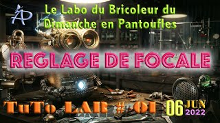 TUTO LABO 01  REGLAGE DE FOCALE [upl. by Foulk]