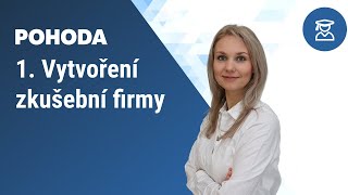 Elearning POHODA 1 Vytvoření zkušební firmy [upl. by Talbot]