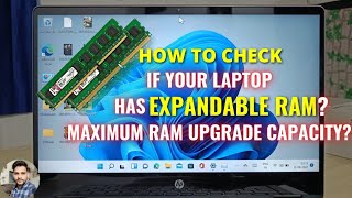 How To Check If Your Laptop Has Expandable RAM What Is The Maximum RAM Capacity [upl. by Sabian269]