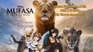 Mufasa The Lion King Official FINAL Trailer Reaction  It is Almost Time [upl. by Reemas]