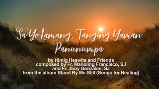 Sa Yo Lamang Tanging Yaman Panunumpa Himig Heswita [upl. by Preuss]