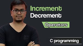 Increment and Decrement Operator C Programming Bangla Tutorial [upl. by Milore]