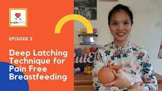 Deep Latch Technique for Pain Free Breastfeeding [upl. by Anikes]