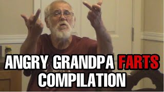 ANGRY GRANDPA FARTS COMPILATION [upl. by Carney]