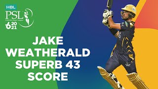 Jake Weatherald Superb 43 Score  Islamabad vs Quetta  Match 18  HBL PSL 6  MG2T [upl. by Assecnirp]