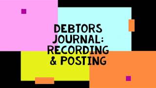 Debtors Journal Recording amp Posting [upl. by Ylecic]