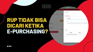 RUP tidak bisa dicari ketika ePurchasing Simak tipsnya [upl. by Nosral492]