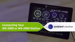 Ambient Weather WS5000 or WS2000  Connecting Your Weather Station to Ambientweathernet [upl. by Ahtamat]