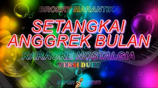 Setangkai Anggrek Bulan Karaoke Duet Broery Marantika Super Studio [upl. by Luben]