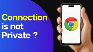 How to Fix “Your Connection is not Private” on Chrome [upl. by Lewls]