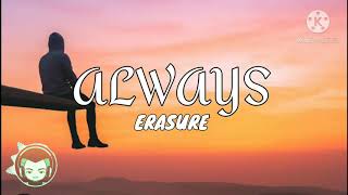 Erasure  Always Lyrics [upl. by Yrokcaz]