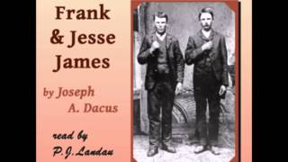 Life and Adventures of Frank and Jesse James FULL Audiobook [upl. by Stoddart372]