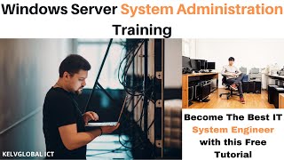 ICT Windows Server System Administration Training From Beginner to Advanced  IT Admin Full Course [upl. by Eldredge]