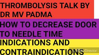 Thrombolysis talk  How to decrease door to needle time by Dr MV Padma [upl. by Swigart]