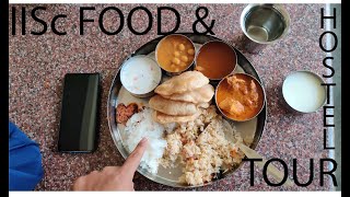 IISc Hostel Rooms and Mess Food Tour  Indian Institute of Science  Bengaluru  VLOG [upl. by Inigo840]