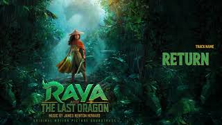 Raya and the Last Dragon Return Soundtrack by James Newton Howard [upl. by Ryon]