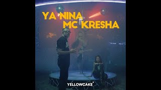 YA NINA x MC KRESHA  ME SY [upl. by Kerwinn74]