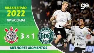 CORINTHIANS 3 X 1 CORITIBA  MELHORES MOMENTOS  18ª RODADA BRASILEIRÃO 2022  geglobo [upl. by Shepley]