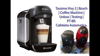 Tassimo Vivy 2  Bosch  Coffee Machine  Unbox  Testing  PTBR [upl. by Saraann]