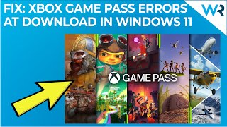 FIX Can’t download games from Xbox Game Pass on Windows 11 [upl. by Missi]