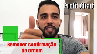 Remover confirmação de ordem Profit Chart  Nelogica [upl. by Sipple]