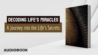 Audiobook  New Book  free Download  New Audiobook  Decoding Lifes Miracles [upl. by Alper]