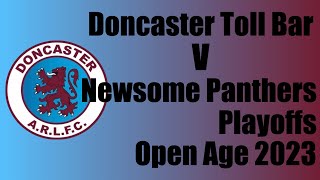 Newsome Panthers 28 v Doncaster Toll Bar 18 YM Premier Division Semi final playoff 230923 [upl. by Grekin]