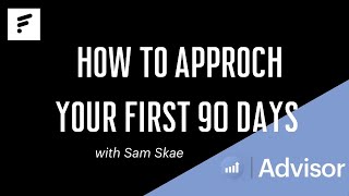 How to Approach Your First 90 Days With Futrli Advisor [upl. by Gauntlett]