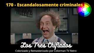 170 Los Tres Chiflados Escandalosamente criminales  1956 Audio Latino REMASTERIZADO [upl. by Enaillil813]