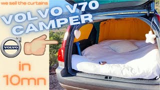 HOW TO MAKE A VOLVO V70 XC70 CAMPER VAN IN 10mn  Complete installation process We sell Curtains [upl. by Okika]