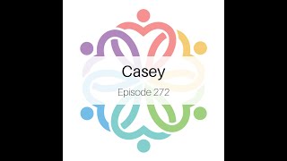 Episode 272  Casey [upl. by Aleak]