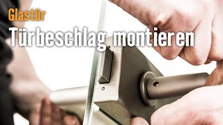 Tür einbauen Glastür Kapitel 3 Türbeschlag montieren  HORNBACH Meisterschmiede [upl. by Elwyn]