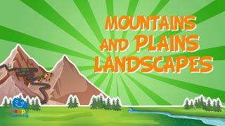 Mountain and Plain Landscapes  Educational Videos for Kids [upl. by Pammi]