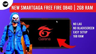 Smartgaga Best version For Free Fire New Update OB40  New Smartgaga Version For Low End PC [upl. by Adnahsar829]