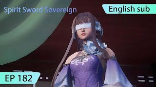 ENG SUB  Spirit Sword Sovereign EP182 highlights [upl. by Akissej]