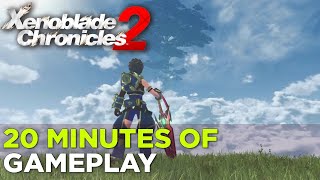 XENOBLADE CHRONICLES 2 — 20 Minutes of Gameplay [upl. by Oalsinatse]