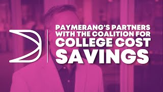 Driving College Cost Savings Paymerangs Partners with the Coalition for College Cost Savings [upl. by Annaiek]