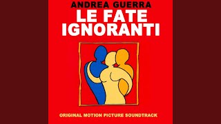 Le Fate Ignoranti  The Ignorant Fairies Main Theme [upl. by Alleinnad]