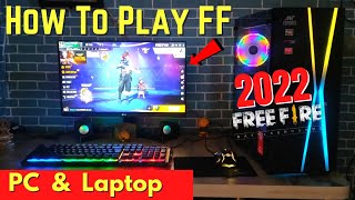 How To Play Free Fire and Free Fire Max In PC In 2022 [upl. by Halludba206]